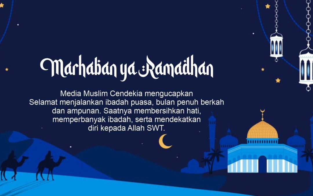 Media Muslim Cendekia Sambut Ramadhan 1446 H dengan Ucapan Penuh Berkah